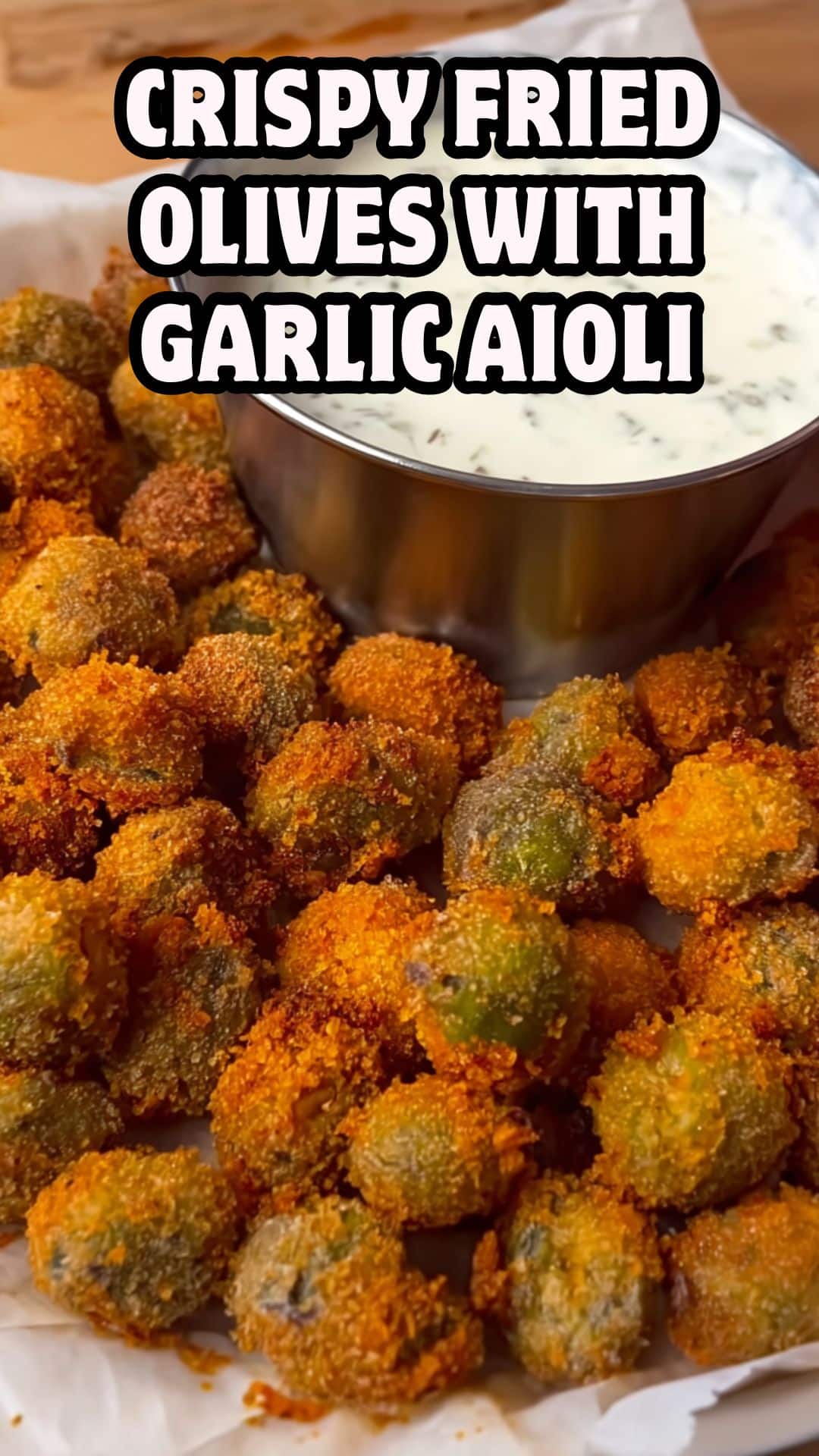 Crispy Fried Olives with Garlic Aioli